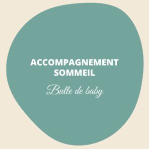 Accompagnement sommeil de bébé et du jeune enfant