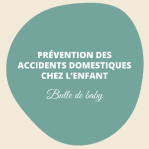 Prévention des accidents domestiques chez l’enfant